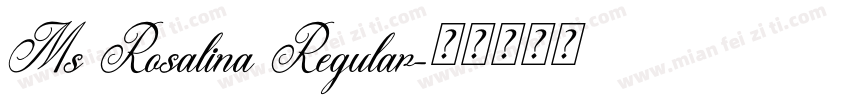 Ms Rosalina Regular字体转换